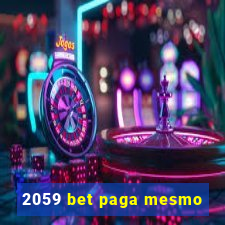 2059 bet paga mesmo